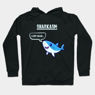 Sharkasm Hoodie